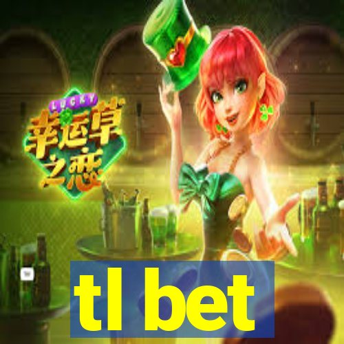 tl bet